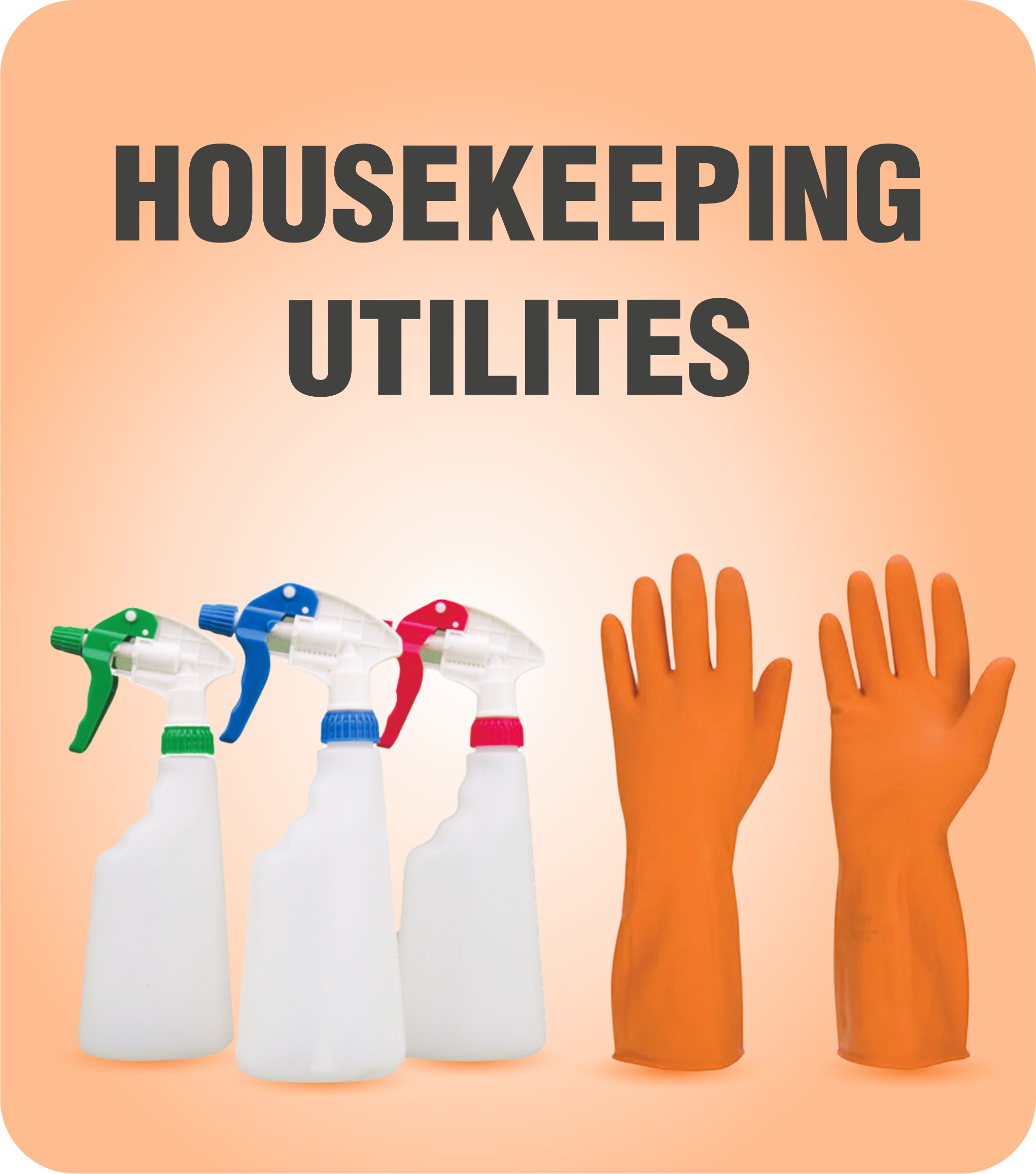 HOUSEKEEPING UTILITES