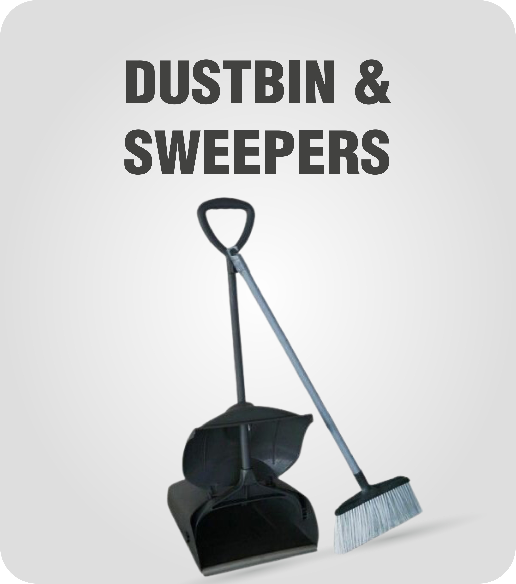 DUSTBIN & SWEEPERS